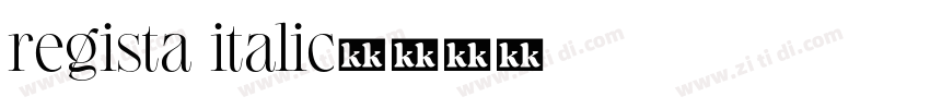 regista italic字体转换